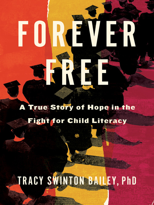 Title details for Forever Free by Tracy Swinton Bailey - Available